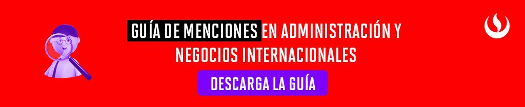 Guía De Menciones Administración Y Negocios Internacionales Upc